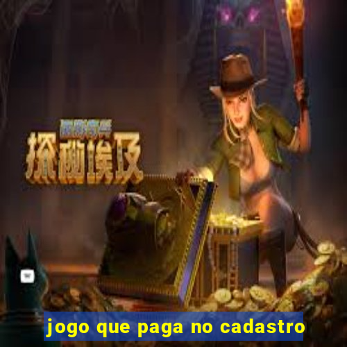 jogo que paga no cadastro